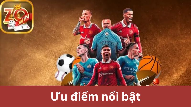 Zowin mang đến trải nghiệm cá cược thể thao đỉnh cao với ưu điểm vượt trội