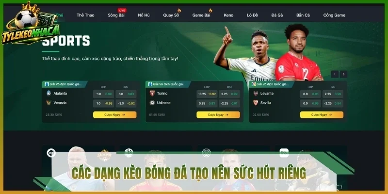 Các dạng kèo bóng đá tạo nên sức hút riêng 