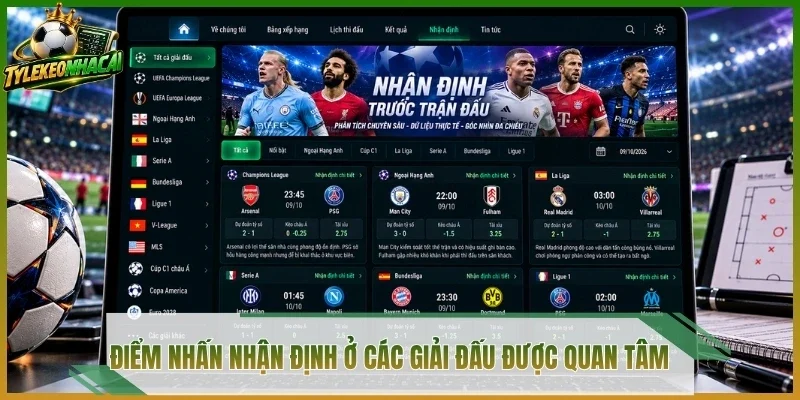 Điểm nhấn nhận định ở các giải đấu được quan tâm