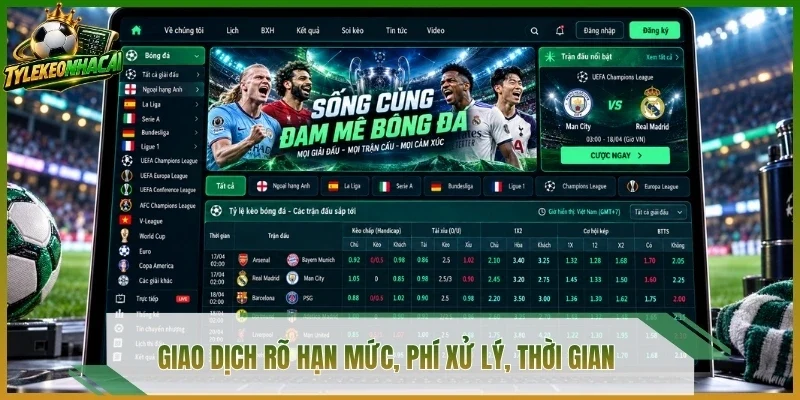 Giao dịch rõ hạn mức, phí xử lý, thời gian 
