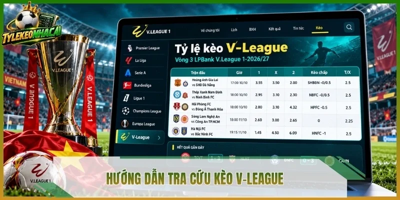 Hướng dẫn tra cứu kèo V-League