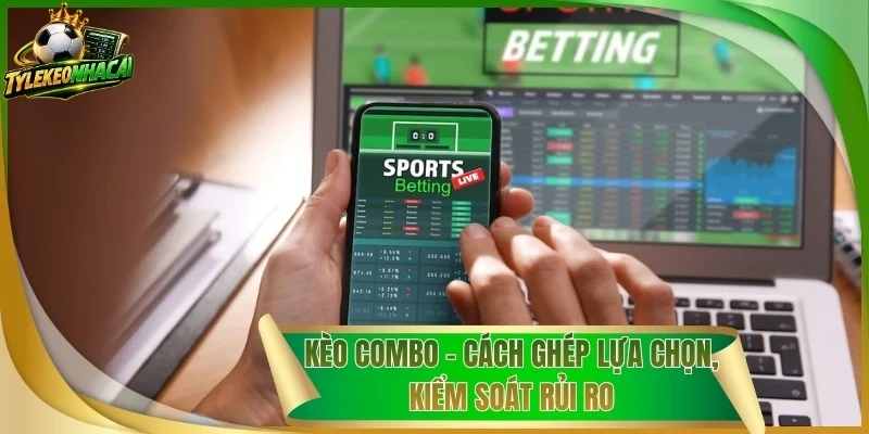 Kèo Combo