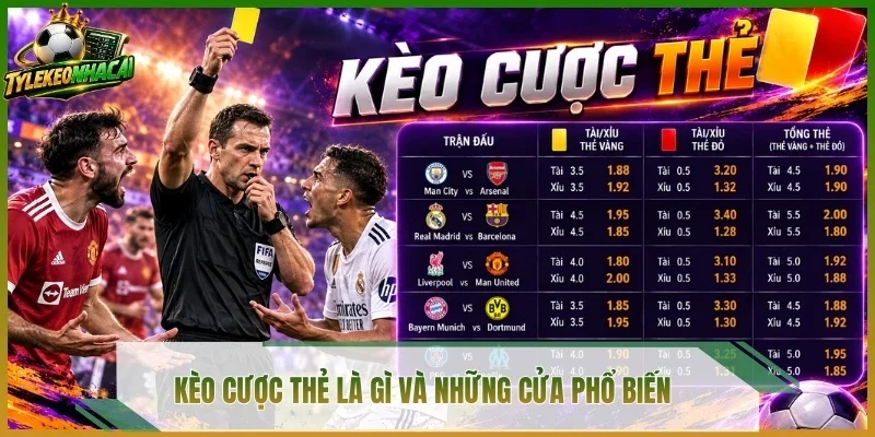 Kèo cược thẻ là gì và những cửa phổ biến