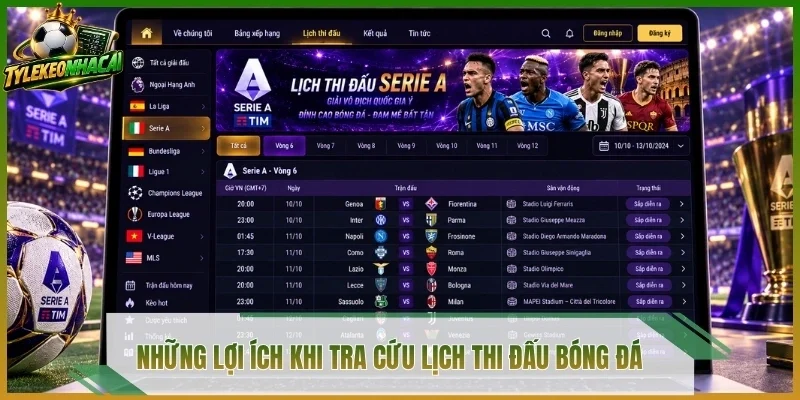 Những lợi ích khi tra cứu lịch thi đấu bóng đá